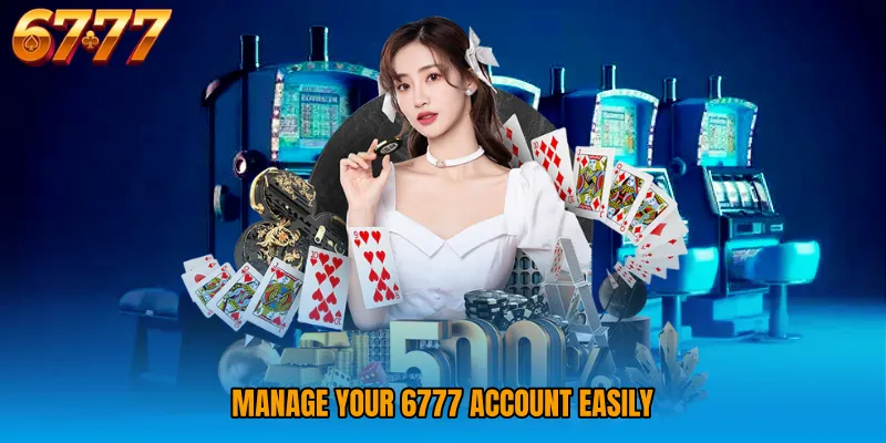 Manage Your 6777 Account Easily 